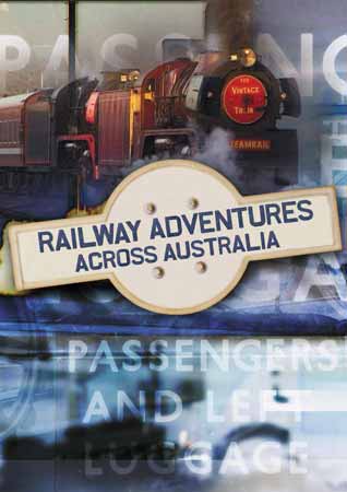 Railway Adventures Across Australia